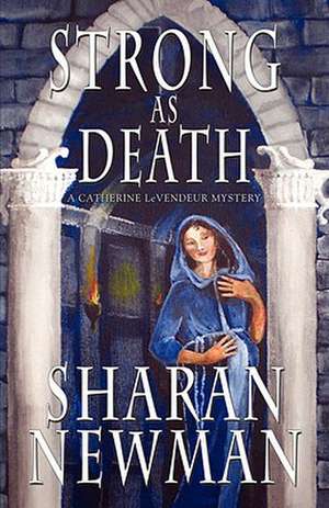 Strong as Death de Sharan Newman