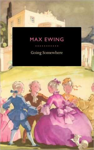 Going Somewhere de Max Ewing