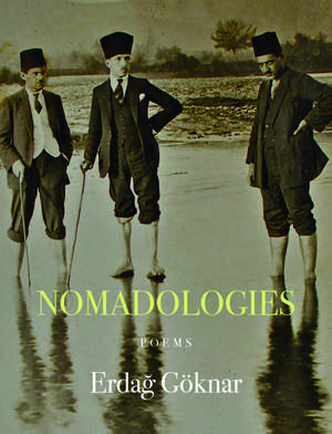 Nomadologies de Erdag Göknar