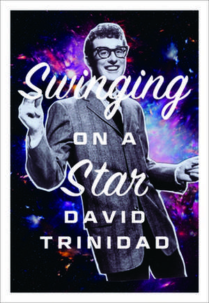 Swinging on a Star de David Trinidad