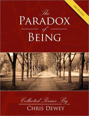 Paradox of Being de Chris Dewey