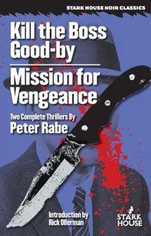 Kill the Boss Good-by / Mission for Vengeance de Peter Rabe