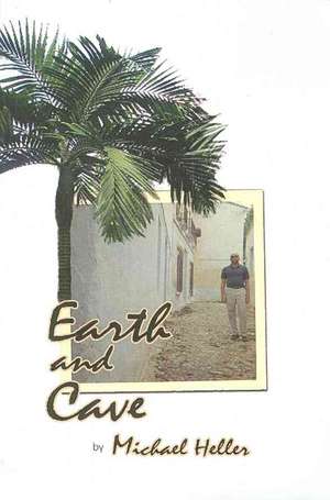 EARTH & CAVE de Michael Heller