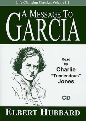 A Message to Garcia de Elbert Hubbard