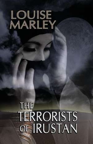 The Terrorists of Irustan de Louise Marley