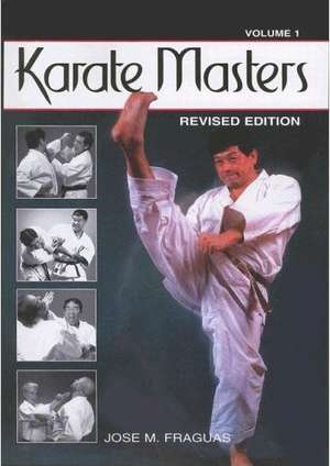 Karate Masters Volume 1 de Jose M. Fraguas