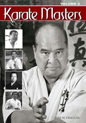 Karate Masters Volume 2 de Jose M. Fraguas