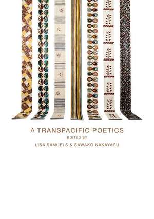 A Transpacific Poetics de Lisa Samuels