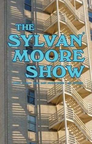 The Sylvan Moore Show de Allen Frost