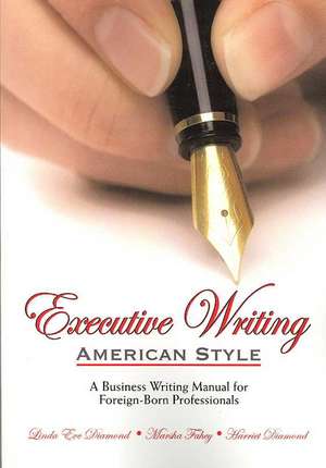 Executive Writing: American Style de Linda Eve Diamond