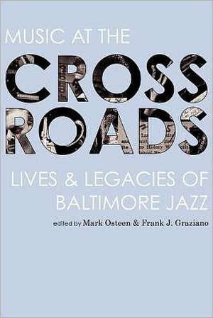 Music at the Crossroads de Frank J. Graziano