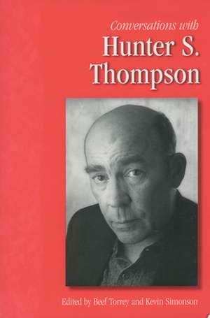 Conversations with Hunter S. Thompson de Beef Torrey