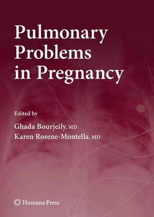 Pulmonary Problems in Pregnancy de Ghada Bourjeily