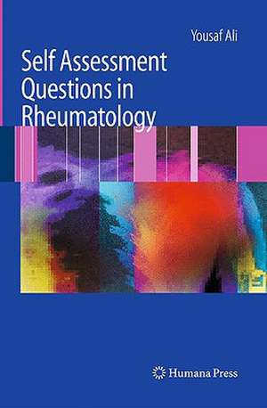 Self Assessment Questions in Rheumatology de Yousaf Ali