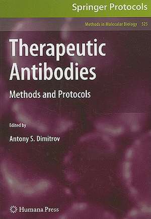 Therapeutic Antibodies: Methods and Protocols de Antony S. Dimitrov