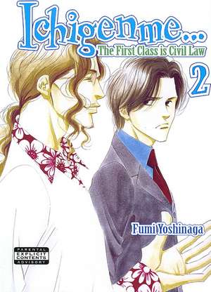 Ichigenme...The First Class Is Civil Law Volume 2 (Yaoi) de Fumi Yoshinaga