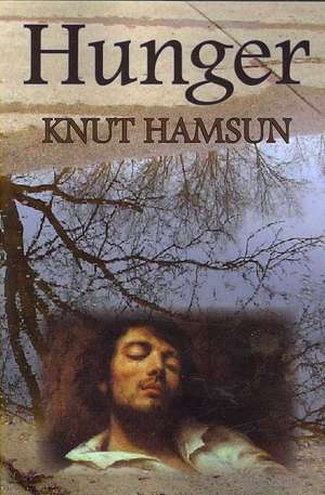 Hunger de Knut Hamsun