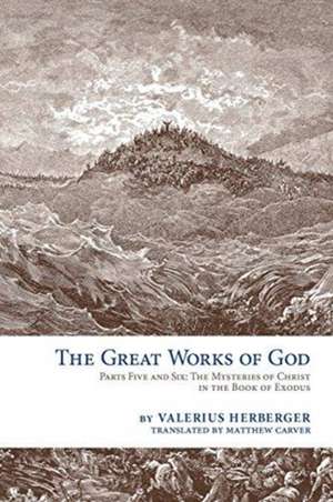 The Great Works of God de Valerius Herberger