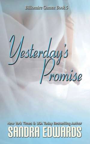 Yesterday's Promise de Sandra Edwards