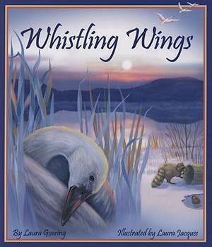 Whistling Wings de Laura Goering