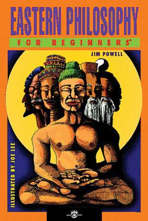Eastern Philosphy for Beginners de Jim Powell
