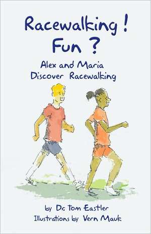 Racewalking! Fun? de Tom Eastler