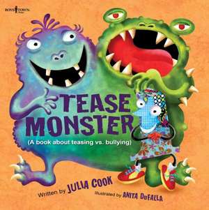 The Tease Monster de Julia Cook