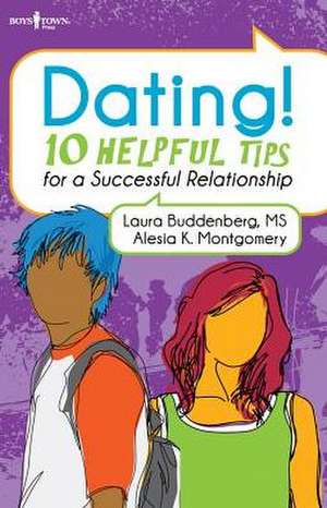 Dating: 10 Helpful Tips for a Successful Relationship de Laura Buddenberg