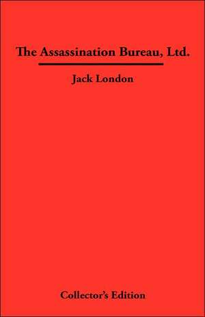 The Assassination Bureau, Ltd. de Jack London