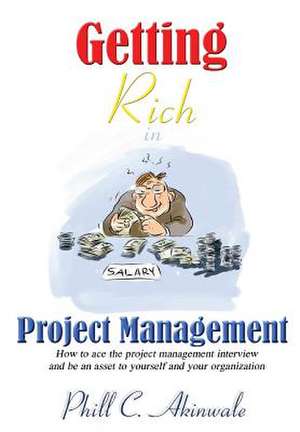 Getting Rich in Project Management de Praizion Media