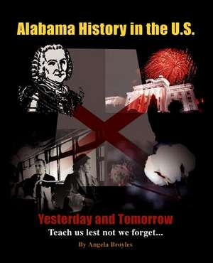 Alabama History in the U.S. de Angela Broyles