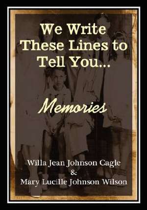 Memories de Willa Jean Johnson Cagle