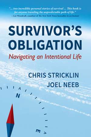 Survivor's Obligation: Navigating an Intentional Life de Chris Stricklin