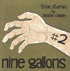 Nine Gallons #2 de Susie Cagle