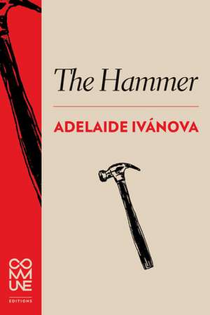 The Hammer de Adelaide Ivanova