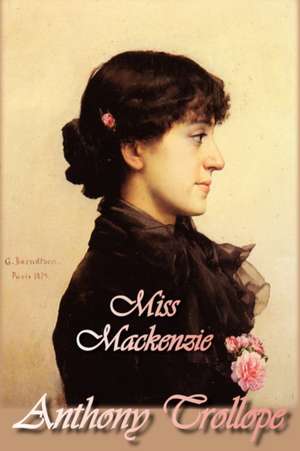 Miss MacKenzie: Strange Tales de Anthony Trollope