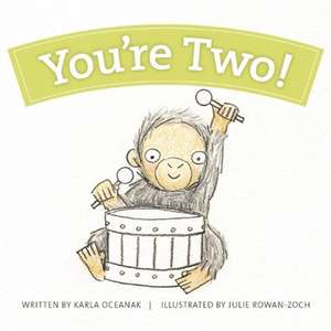 You're Two! de Karla Oceanak