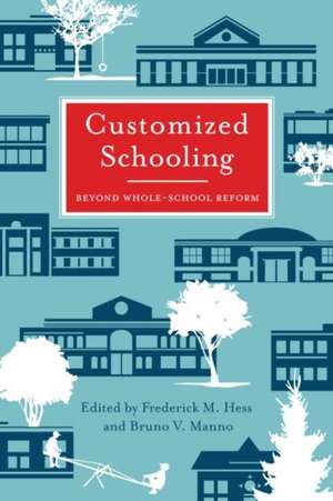 Customized Schooling de Frederick M. Hess