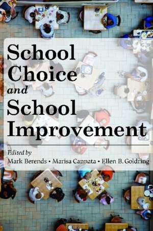 School Choice and School Improvement de Mark Berends