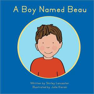 A Boy Named Beau de Shirley Lancaster