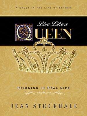 Live Like a Queen de Jean Stockdale