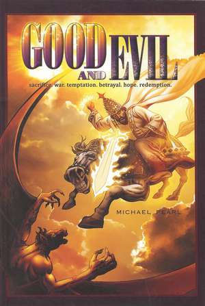 Good and Evil de Michael Pearl