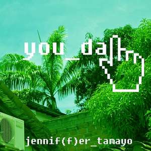 You Da One de Jennif(f)Er Tamayo