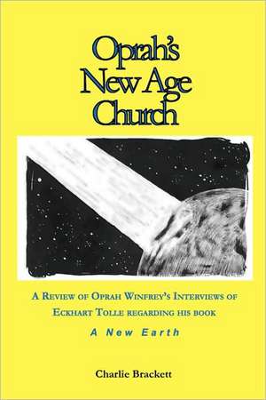 Oprah's New Age Church? de Charlie Brackett