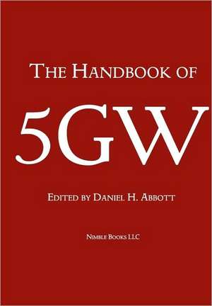 The Handbook of Fifth-Generation Warfare (5gw) de Daniel H. Abbott