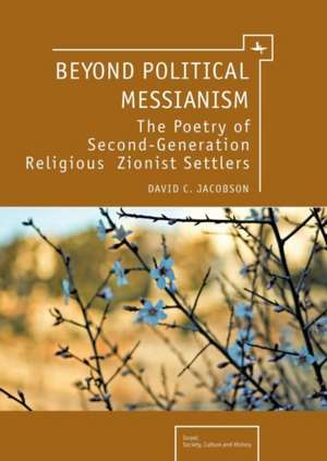 Beyond Political Messianism de David C. Jacobson