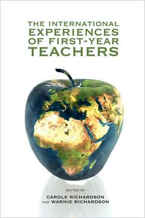 The International Experiences of First-Year Teachers de Carole Richardson