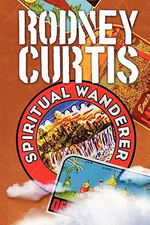 Spiritual Wanderer de Rodney Curtis