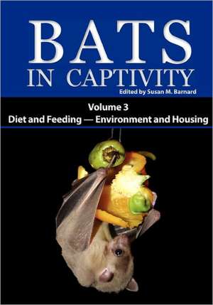 Bats in Captivity de Susan M. Barnard