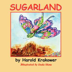 Sugarland de Harold Krakower